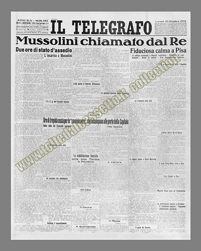 IL TELEGRAFO del 30 ottobre 1922 - Dopo la marcia su Roma, il Re Vittorio Emanuele III chiama Mussolini per affidargli l'incarico del nuovo Governo