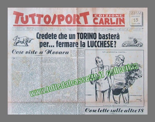TUTTOSPORT (Edizione Carlin) del 13 ottobre 1948 - Alla quinta giornata del campionato di serie A si sfidano il Torino e la Lucchese, prima in classifica